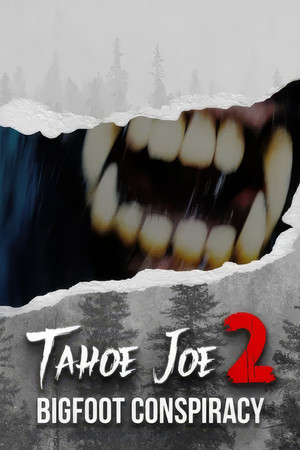 Tahoe Joe 2 The Sierra Nevada Bigfoot Conspiracy (2024)