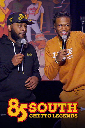 85 South Ghetto Legends (2023)