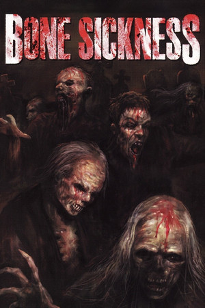 Bone Sickness (2004)