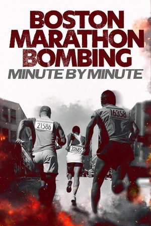 Boston Marathon Bombing Minute by Minute (2025)