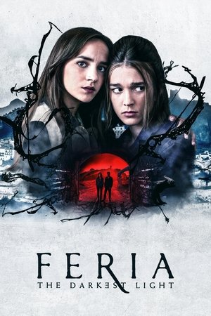 Feria The Darkest Light (2022-)