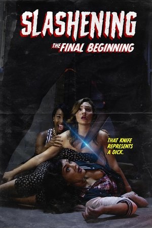 Slashening The Final Beginning (2021)