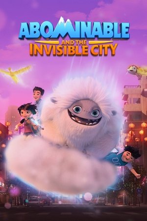 Abominable and the Invisible City (2022-)