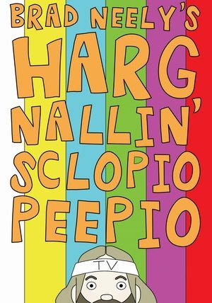 Brad Neelys Harg Nallin Sclopio Peepio (2016)