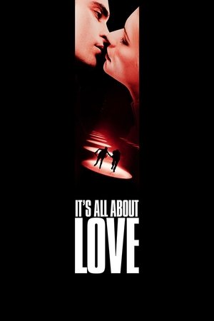 Its All About Love (2003)