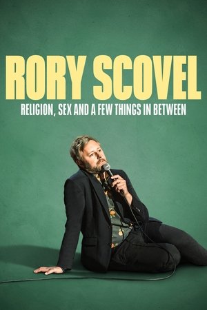 Rory Scovel Religion, Sex and a Few Things in Between (2024)