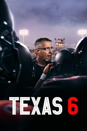 Texas 6 (2020 )