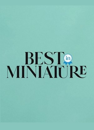 Best in Miniature (2022-)