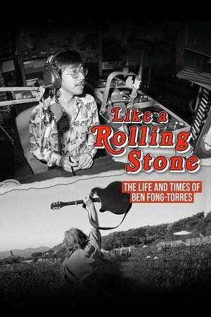 Like a Rolling Stone The Life Times of Ben Fong Torres (2021)