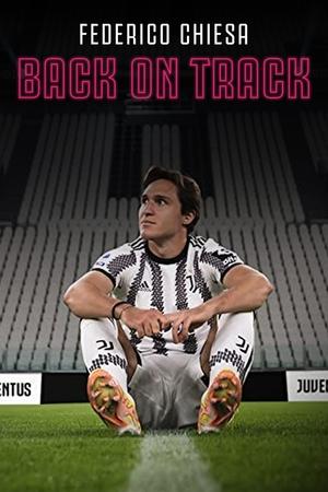 Federico Chiesa Back on Track (2023) Poster