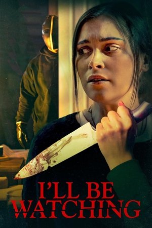 Ill Be Watching (2023)