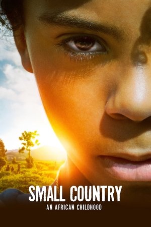 Small Country An African Childhood (2020)