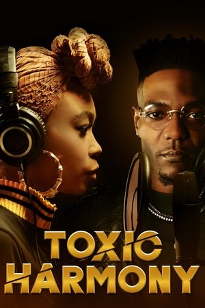 Toxic Harmony (2024)