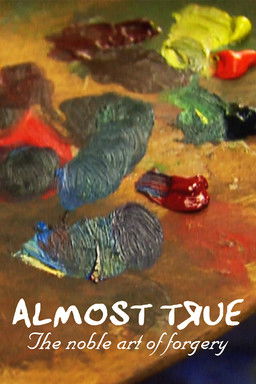 Almost True The Noble Art of Forgery (1997)