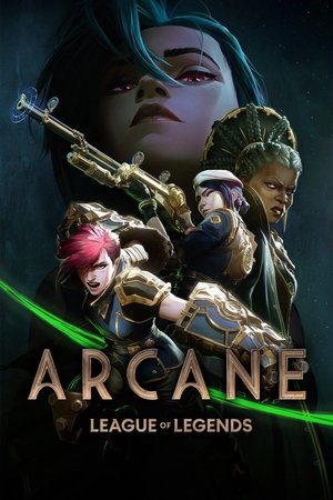 Arcane: League of Legends (2021 )