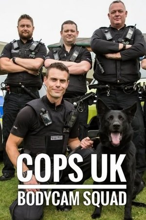 Cops UK: Bodycam Squad (2016 )