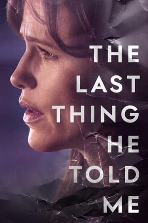 The Last Thing He Told Me (2023-)