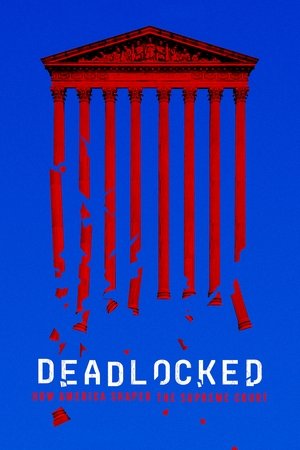Deadlocked How America Shaped the Supreme Court (2023-)