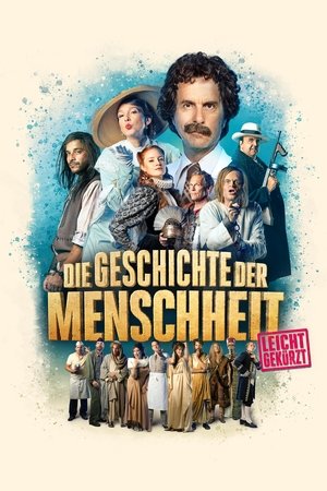 Die Geschichte der Menschheit leicht gekurzt (2022)