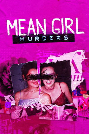 Mean Girl Murders (2023-)