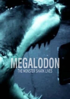 Megalodon The Monster Shark Lives (2013)