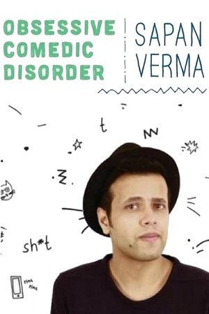 Obsessive Comedic Disorder by Sapan Verma (2016) Poster