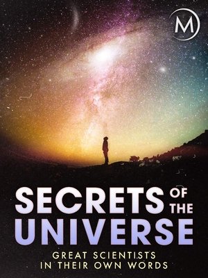 Secrets of the Universe Great Scientists in Their Own Words (2014)