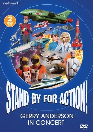Stand by for Action Gerry Anderson in Concert (2022) Poster