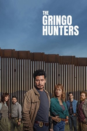 The Gringo Hunters (2024-)