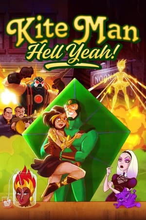 Kite Man Hell Yeah (2024-)
