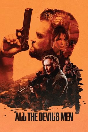 All the Devils Men (2018)