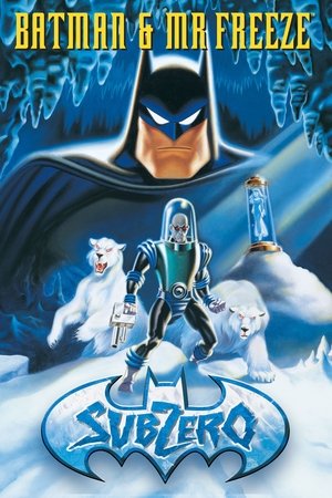 Batman &amp; Mr. Freeze: SubZero (1998)