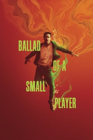 Ballad of a Small Player (2025)