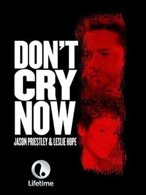Dont Cry Now (2007) Poster