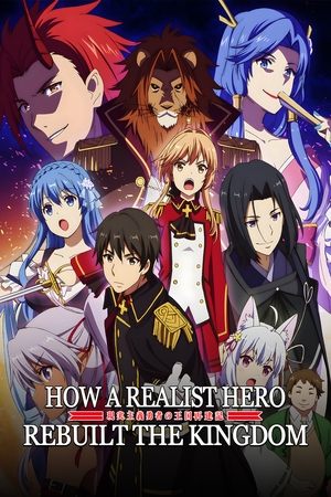 How a Realist Hero Rebuilt the Kingdom (2021-)