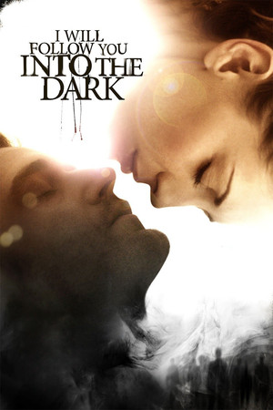 I Will Follow You Into the Dark (2012) Poster