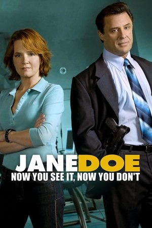 Jane Doe Now You See It, Now You Dont (2005)