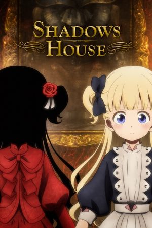 Shadows House (2021 )