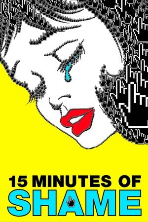 15 Minutes of Shame (2021–)