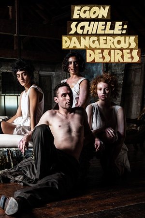 Egon Schiele Dangerous Desires (2018)