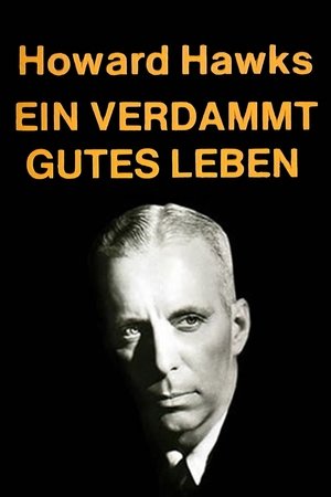 Ein verdammt gutes Leben Howard Hawks (1978)
