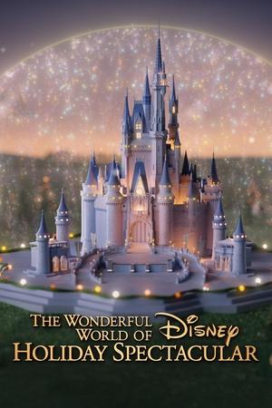 The Wonderful World of Disney Holiday Spectacular (2024)