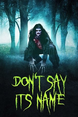 Dont Say Its Name (2021)