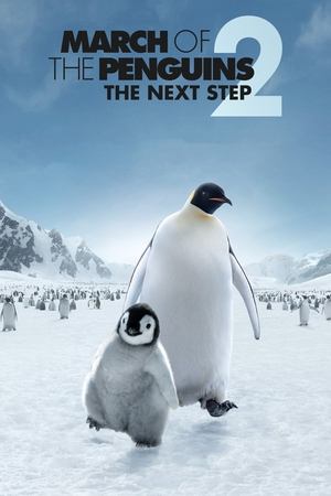 March of the Penguins 2 The Next Step (2017)
