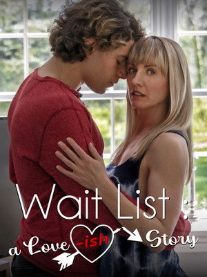 Wait List: A Love-ish Story (2025)