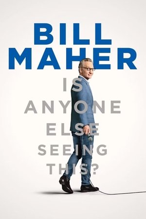 Bill Maher Is Anyone Else Seeing This (2025–)