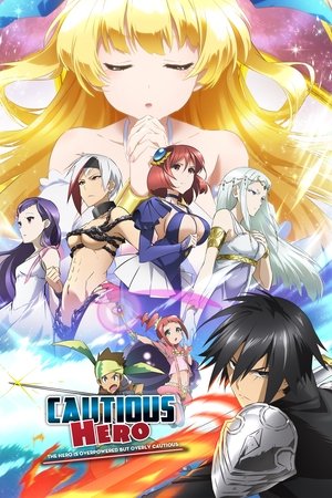 Cautious Hero: The Hero Is Overpowered but Overly Cautious (2019 )
