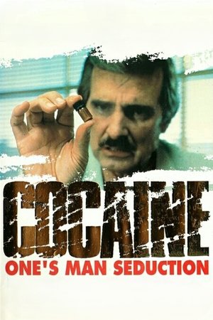 Cocaine: One Mans Seduction (1983) Poster