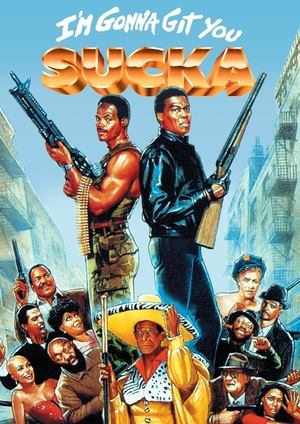 I am Gonna Git You Sucka (1988)