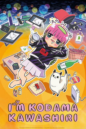 Atasha Kawashiri Kodama dayo Dangerous Lifehacker no tadareta seikatsu (2022-)